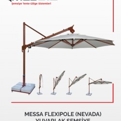 MESSA FLEXIPOLE (NEVADA) YUVARLAK ŞEMSİYE