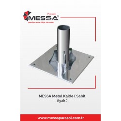 Messa Metal Kaide ( Sabit Ayak )