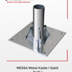 Messa Metal Kaide ( Sabit Ayak )