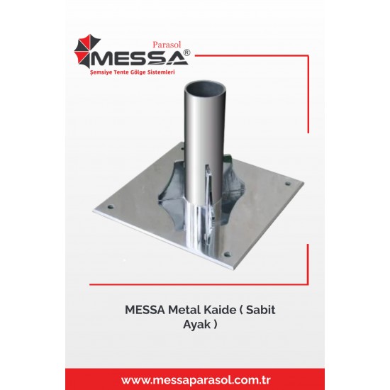 Messa Metal Kaide ( Sabit Ayak )